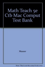Math Teach 5e Ctb Mac Comput Test Bank