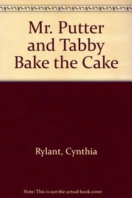 Mr. Putter and Tabby Bake the Cake (Mr. Putter and Tabby)