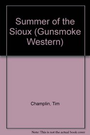 Summer of the Sioux (Gunsmoke Westerns)