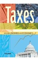 Taxes (Exploring Business and Economics)