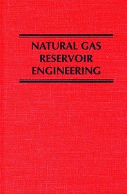 Natural Gas Reservoir Engineering