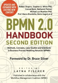 BPMN 2.0 Handbook Second Edition: Methods, Concepts, Case Studies and Standards in Business Process Modeling Notation  (BPMN) (Volume 1)