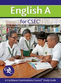 English A for CSEC A Caribbean Examinations Study Guide