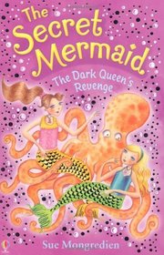 The Dark Queen's Revenge (Secret Mermaid)