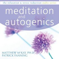 Meditation and Autogenics (Relaxation & Stress Reduction)