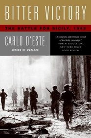 Bitter Victory: The Battle for Sicily, 1943