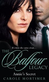 Annie's Secret (Balfour Legacy, Bk 6)