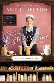 The Coffee Corner (Amish Marketplace, Bk 3)