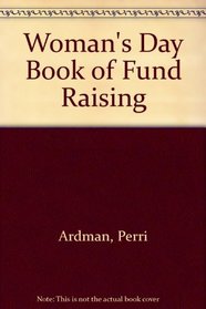 Woman's Day Book of Fund Raising