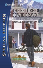 The Return of Bowie Bravo (Bravo Family Ties, Bk 33) (Harlequin Special Edition, No 2168)