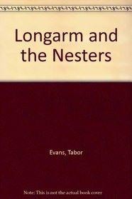 Longarm and the Nesters (Longarm, No 8)