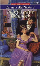 In My Lady's Chamber (Signet Regency Romance)