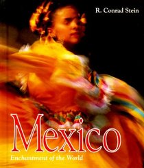 Mexico (Enchantment of the World. Second Series)