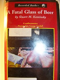 A Fatal Glass of Beer : A Toby Peters Mystery