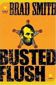 Busted Flush : A Novel