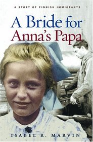 A Bride for Anna's Papa (Historical Fiction for Young Readers)