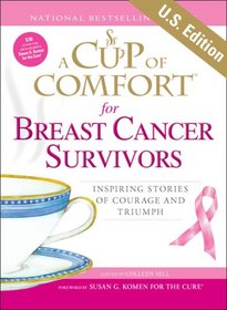 A Cup of Comfort for Breast Cancer Survivors: Inspiring stories of courage and triumph