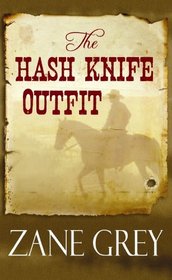 The Hash Knife Outfit (Center Point Premier Western (Large Print))