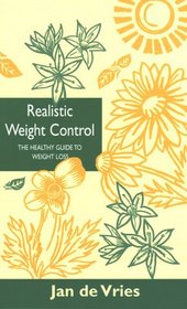 Realistic Weight Control: The Healthy Guide to Weight Loss (By Appointment Only)