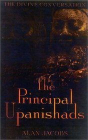 The Principal Upanishads (Divine Conversation)