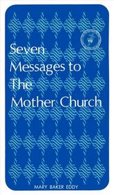 Seven Messages to The Mother Church