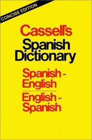 Cassell's Concise Spanish-English English-Spanish Dictionary