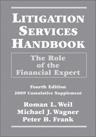 Litigation Services Handbook, 2009 Cumulative Supplement: The Role of the Financial Expert