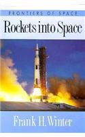 Rockets into Space (Frontiers of Space)