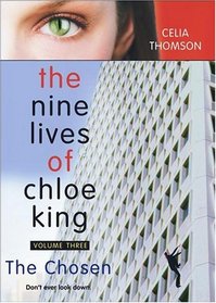 The Chosen (Nine Lives of Chloe King, Bk 3)