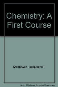Chemistry, a First Course
