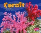 Corals (Pebble Plus)