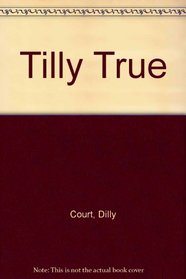 Tilly True