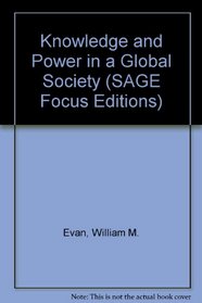 Knowledge and Power in a Global Society