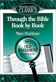 Through the Bible Book by Book: Genesis to Esthe/Part 1 (Through the Bible Book by Book)