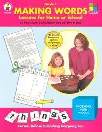 Making Words: Lessons for Home or School Grade 1