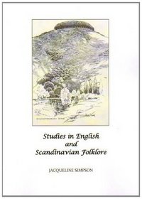 Studies in English and Scandinavian Folklore: Selected Articles from Folklore Presented to the Author for Her 80th Birthday