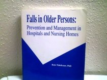 Falls in Older Persons Prevention & Management in Hospitals & Nursing