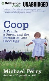Coop: A Family, a Farm, and the Pursuit of One Good Egg