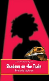 Shadows on the Train (Dinah Galloway Mysteries)