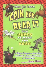 Grin and Bear It: Zoo Jokes to Make You Roar (Make Me Laugh)
