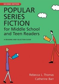 Popular Series Fiction for Middle School and Teen Readers (Children's and Young Adult Literature Reference)