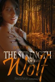 The Strength of the Wolf (Northern Shifters, Bk 2)