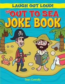 The Out to Sea Joke Book (Laugh Out Loud)