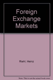 Foreign Exchange Markets: A Guide to Foreign Currency Operations