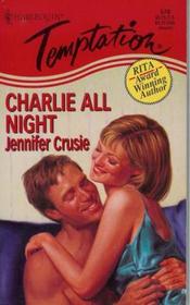 Charlie All Night (Harlequin Temptation, No 570)