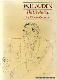 W H AUDEN - The Life of a Poet