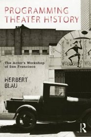 Programming Theater History: The Actor's Workshop of San Francisco