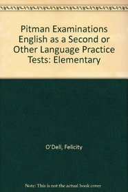 Pitman Examinations English as a Second or Other Language Practice Tests: Elementary