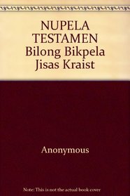 Nupela Testmen bilong Bikpela Jisas Kraist