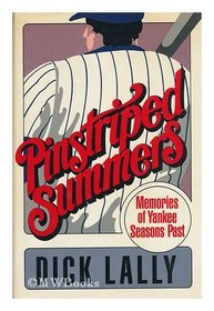 Pinstriped Summers: Memories of Yankee Seasons Past